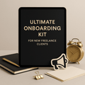 Ultimate Onboarding Kit for New Freelance Clients