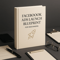 Facebook Ads Launch Blueprint for Beginners guide cover with digital marketing icons and social media symbols